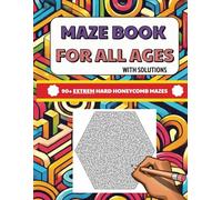 Extrem Hard Maze Puzzle Book for ALL Ages: 90+ Large Print Mazes with Solutions | Mazes Activity Book for Stress Relief and Relaxation