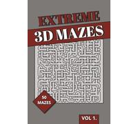 Extreme 3D Maze Book: 3D Puzzles | Ultra-Dense Spatial Reasoning, Maximum Complexity & Advanced Brain Training for Adults