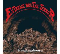 Extreme Brutal Terror Slaughterhouse (CD)