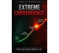Extreme Convergence: Team Gideon Book III