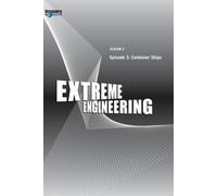 Extreme Engineering Season 2 - Episode 3: Container Ships