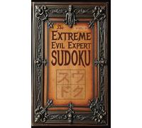 Extreme Evil Expert Sudoku: Tricky Nicky - Vol 2 Orange
