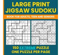 Extreme Jigsaw Sudoku Puzzles Large Print - 150 Very Hard Irregular Sudoku for Adults: Geometry Sudoku & Irregular Sudoku Fiercest Logic Challenges - Big Font, One Puzzle Per Page