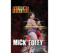 Extreme Legends: Mick Foley (DVD) Mick Foley Various Wrestlers