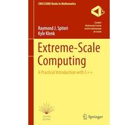 Extreme Scientific Computing: A Practical Introduction With C++: 15