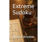 Extreme Sudoku: 100 Large Print Puzzles for Advanced Solvers