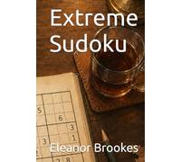 Extreme Sudoku: 100 Large Print Puzzles for Advanced Solvers