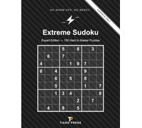 Extreme Sudoku - Expert Edition: 150 Hard to Master Puzzles