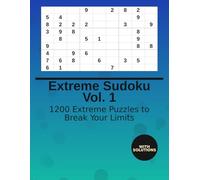 Extreme Sudoku Vol. 1: 1200 Extreme Puzzles to Break Your Limits