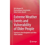 Extreme Weather Events and Vulnerability of Older People: Experiences from Bangladesh and Other Asian Countries