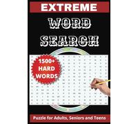 Extreme Word Search Book: Hard and Challenging Puzzles with 1500+ Words for Adults, Seniors, and Teens