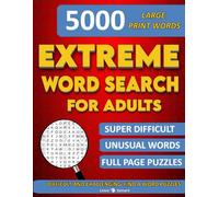 Extreme Word Search for Adults: Difficult and Challenging Find a Word Puzzles