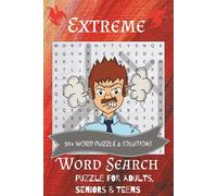 Extreme Word Search for Teens and Adults: Easy to Read Print about Big Exotic ,Challenging and Brain-bending and more | 6x9 inches, 110 pages | 50+ Puzzle 450 words