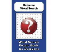 Extreme Word Search Puzzle Book: Word Searches with Easy-to-Read Print | Challenging, Obscure, Difficult, and More | 6x9 inches, 110 pages | 50+ Puzzles… Gift for Vacations, Holidays, and Free Times