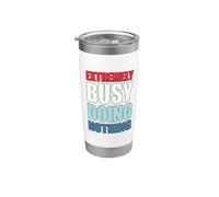 Extremely Busy Doing Nothing Bicchiere termico in acciaio inox doppia parete