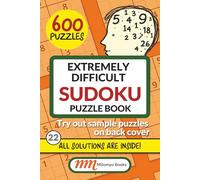 Extremely Difficult Sudoku: 600 Extremely Hard Sudoku Puzzle Book for Adults | 6x9" Travel Size, All Solutions inside the puzzle book | Samples of ... to challenge even the most advanced solvers