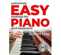 Extremely Easy Method for Piano and Keyboard