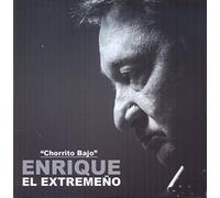 EXTREMENO, ENRIQUE EL - CHORRITO BAJO