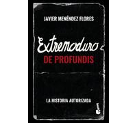 Extremoduro: De Profundis: La historia autorizada