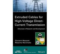 Extruded Cables for High-Voltage Direct-Current Transmission: Advances in Research and Development: 93