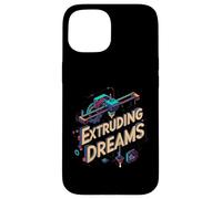 Extruding Dreams 3D Printer Maker Hobbyist Custodia per iPhone 15