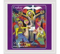 Exultate - J.S. Bach: St. John Passion Bwv 245