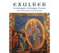 Exultet. Le immagini, la liturgia, il canto - [Edizioni Cantagalli]