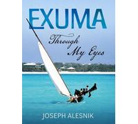 Exuma Through My Eyes