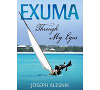 Exuma Through My Eyes