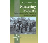 Eyal Ben-Ari Mastering Soldiers (Tascabile) New Directions in Anthropology