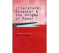 Eyal Peretz Literature, Disaster, and the Enigma of Power (Copertina rigida)