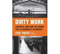 Eyal Press Dirty Work (Tascabile)