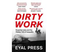 Eyal Press Dirty Work (Tascabile)