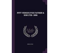 Eyck, Erich Pitt Versus Fox Father & Son 1735- 1806 Book NUOVO