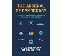 Eyck Freymann Harry Halem The Arsenal of Democracy (Tascabile)