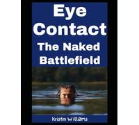 Eye Contact: The Naked Battlefield: 121