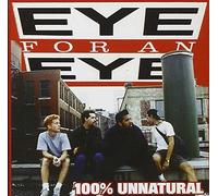 Eye For An Eye - 100% Unnatural