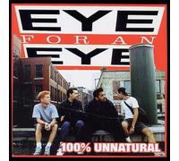 Eye For An Eye - 100% Unnatural