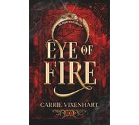 Eye of Fire: The Wildes Witch Trilogy, Book One: The Wildes Witch Trilogy, Book 1