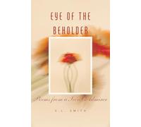 Eye of the Beholder: Poems from a Secret Admirer