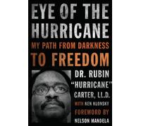 Eye of the Hurricane: My Path from Darkness to Freedom