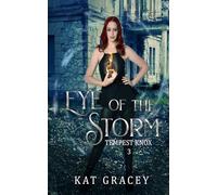 Eye of the Storm: Tempest Knox Series Book 3