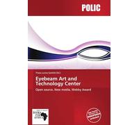 Eyebeam Art and Technology Center: Open source, New media, Webby Award