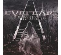 Eyefear - The Inception Of Darkness