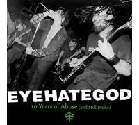 Eyehategod - 10 years of abuse (and still broke) - Double vinyl