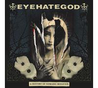 Eyehategod - History Of Nomadic Behavior
