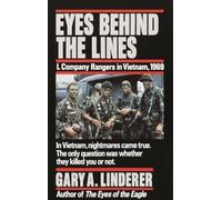 Eyes Behind the Lines: L Company Rangers in Vietnam, 1969