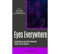 Eyes Everywhere: Surveillance and Data Retention under the EU Charter