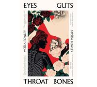 Eyes Guts Throat Bones