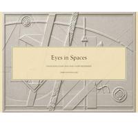 Eyes in Spaces: Explorations of Light, Space, Mass, Volume and Diakrisis.